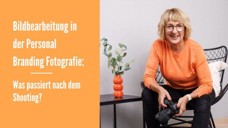 Bildbearbeitung in der Personal Branding Fotografie